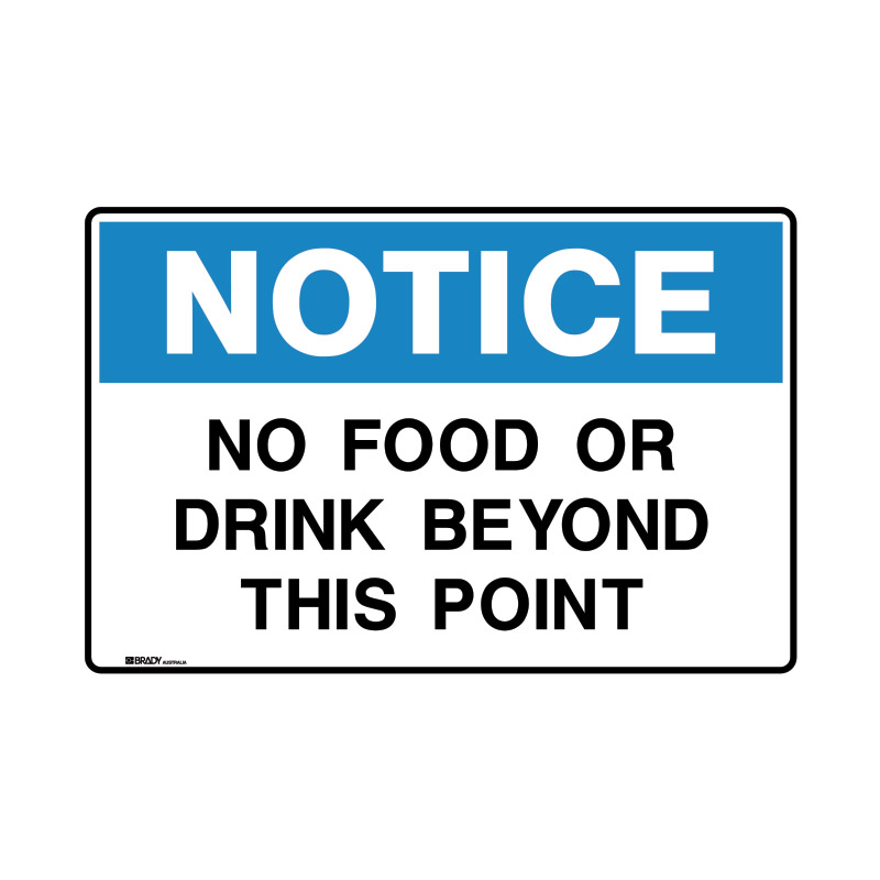 Notice Sign - No No Food Or Drink Beyond This Point (Polypropylene ...