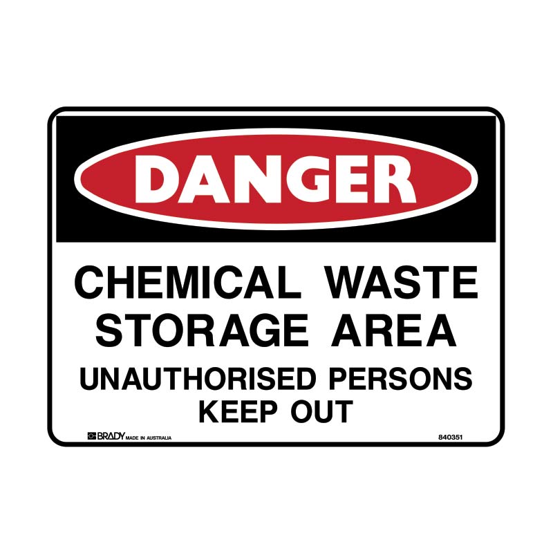 Danger Sign Chemical Waste Storage Area Unauthorised Persons Keep Out