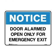833161 Notice Sign - Door Alarmed Open Only For Emergency Exit 