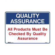 841718 Quality Assurance Sign - All Products Must Be Checked By Quality Assurance 