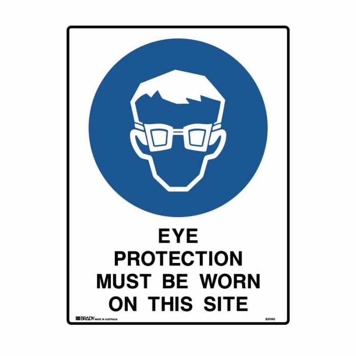 831140 Building & Construction Sign - Eye Protection Must Be Worn On This Site 