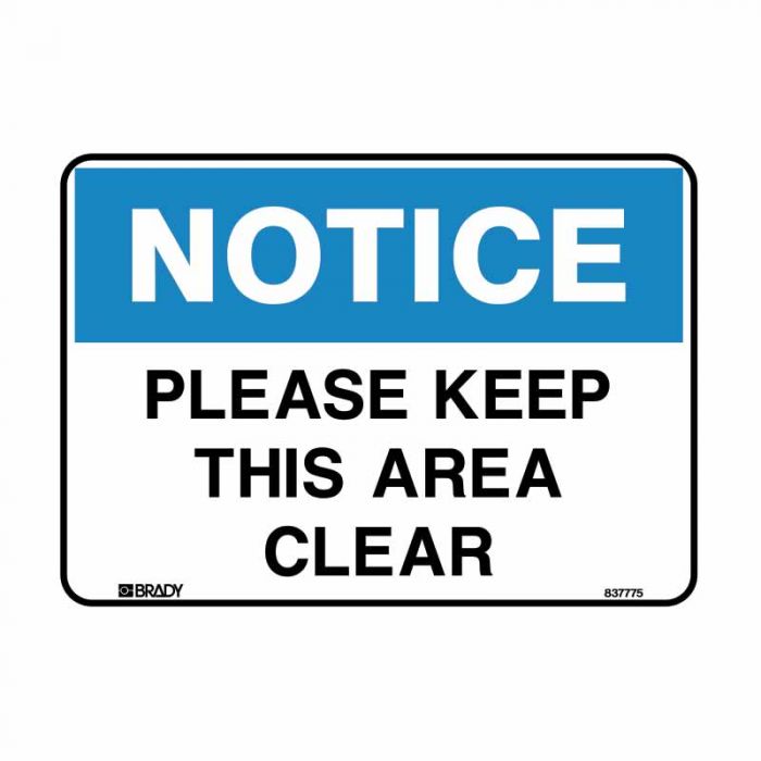 Building & Construction Sign - Notice Please Keep This Area Clear (Multiflute) H450mm x W600mm
