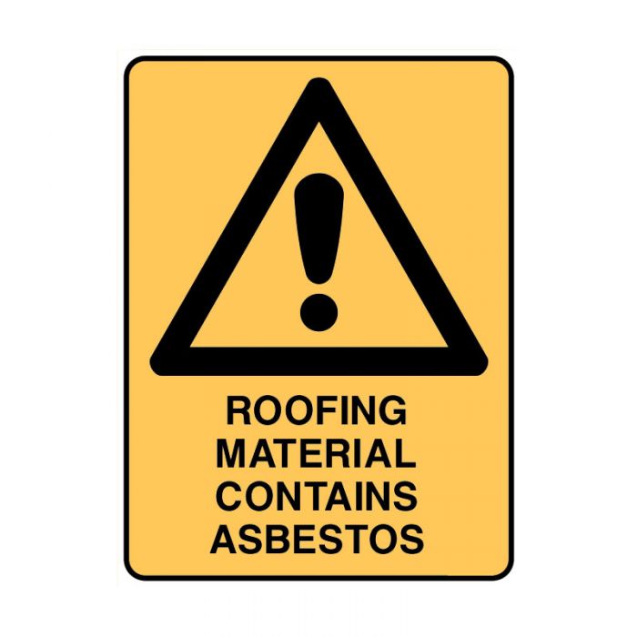 840321 Warning Sign - Roofing Material Contains Asbestos 