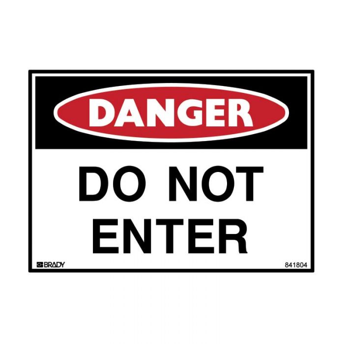 841804 Danger Sign - Do Not Enter 