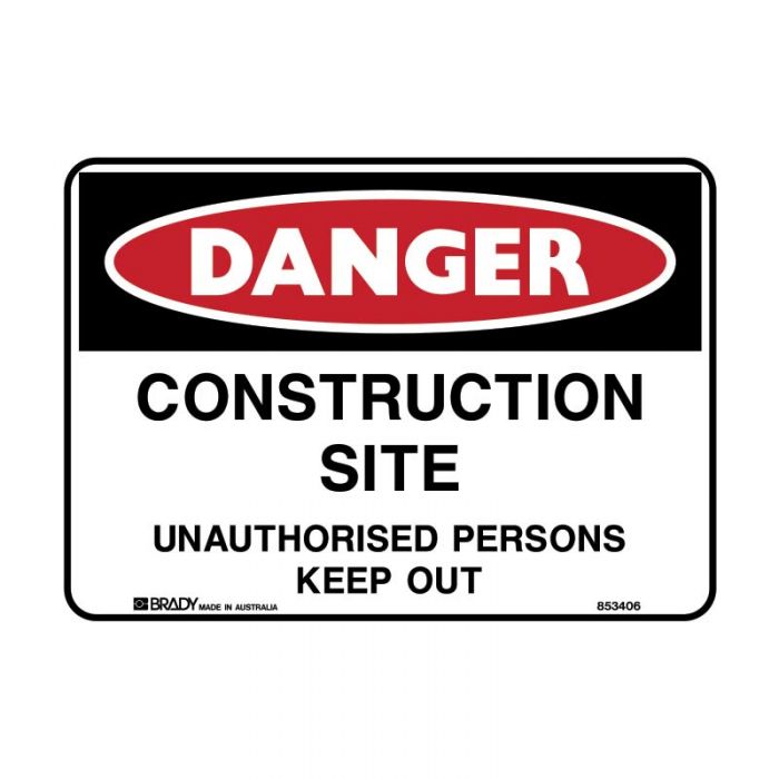 845520 Danger Sign - Construction Site Unauthorised Persons Keep Out 