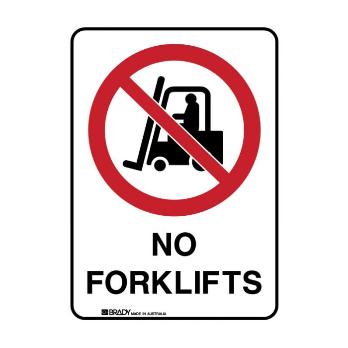 851595 BradyGlo Sign - No Forklifts 