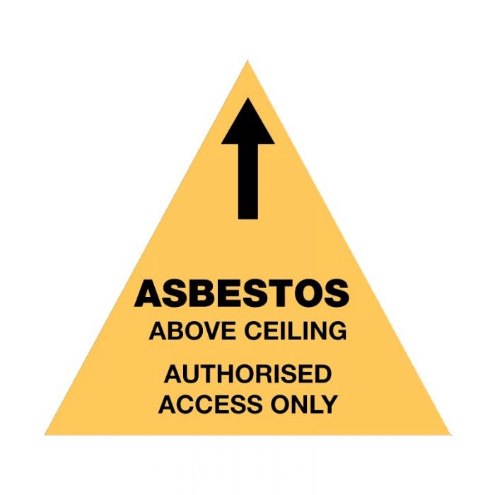 875536 Asbestos Sign - Asbestos Above Ceiling Authorised Access Only 